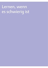 Lernen, wenn es schwierig ist