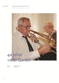 40 Jahre «Alte Garde»
